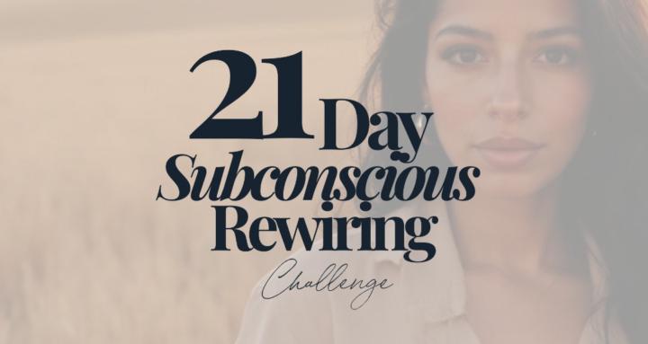 The 21 Day Rewire Challenge