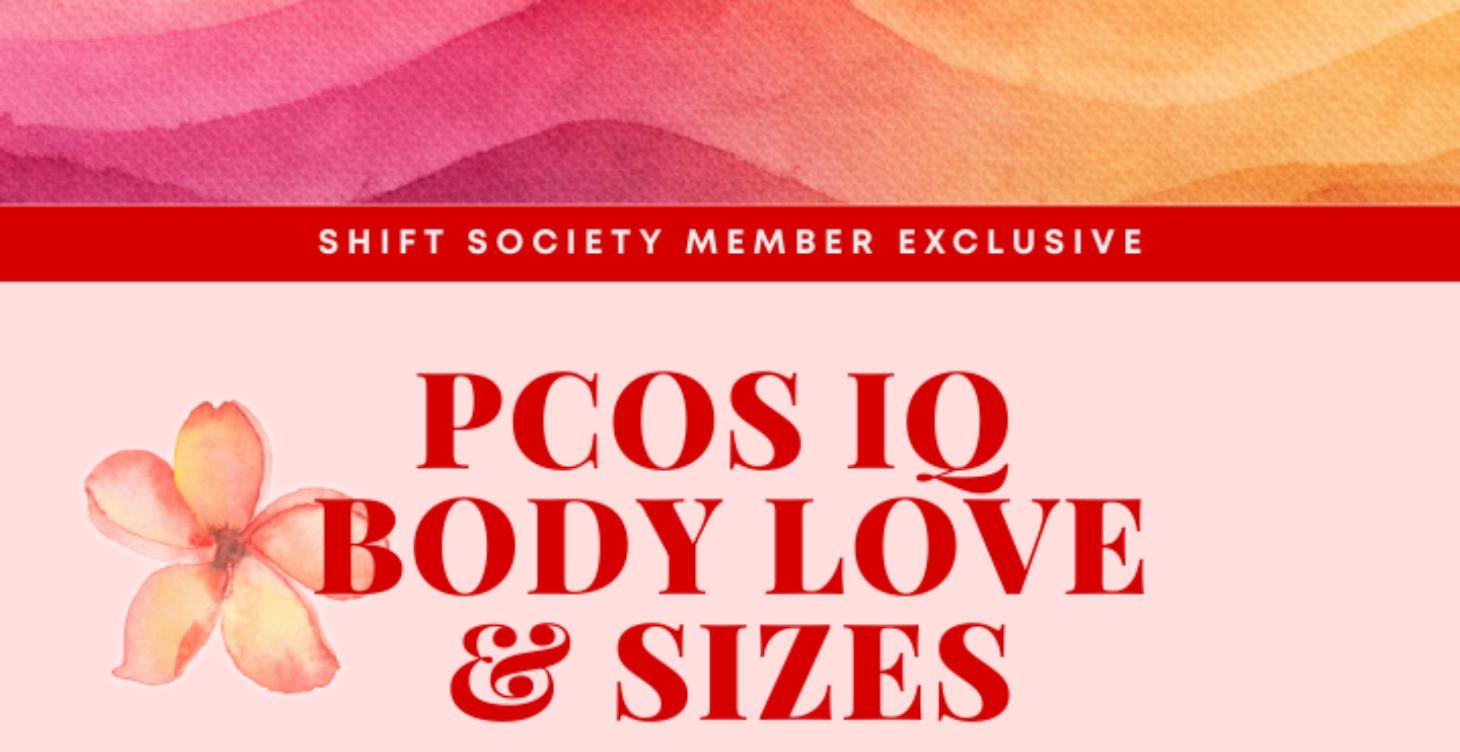 PCOS IQ Body Love & Sizes