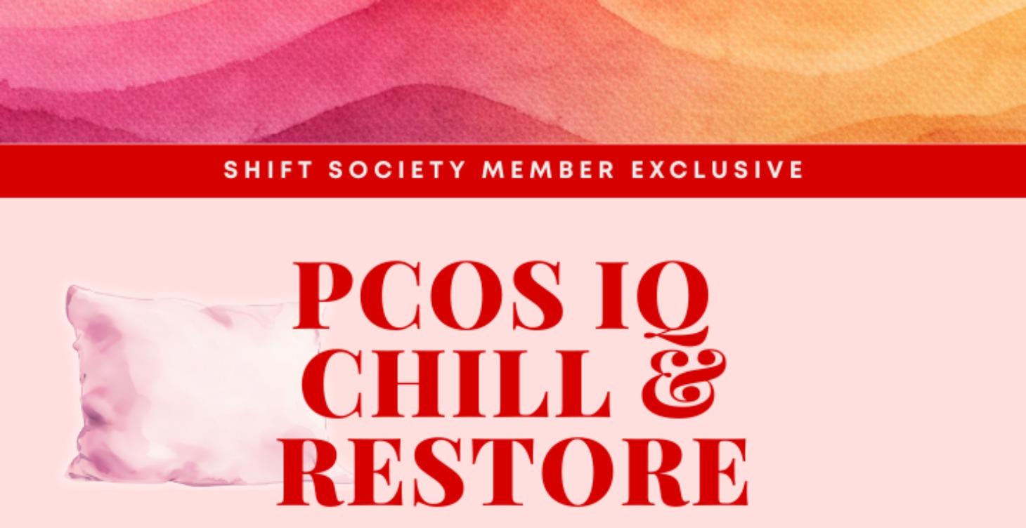 PCOS IQ Chill & Restore