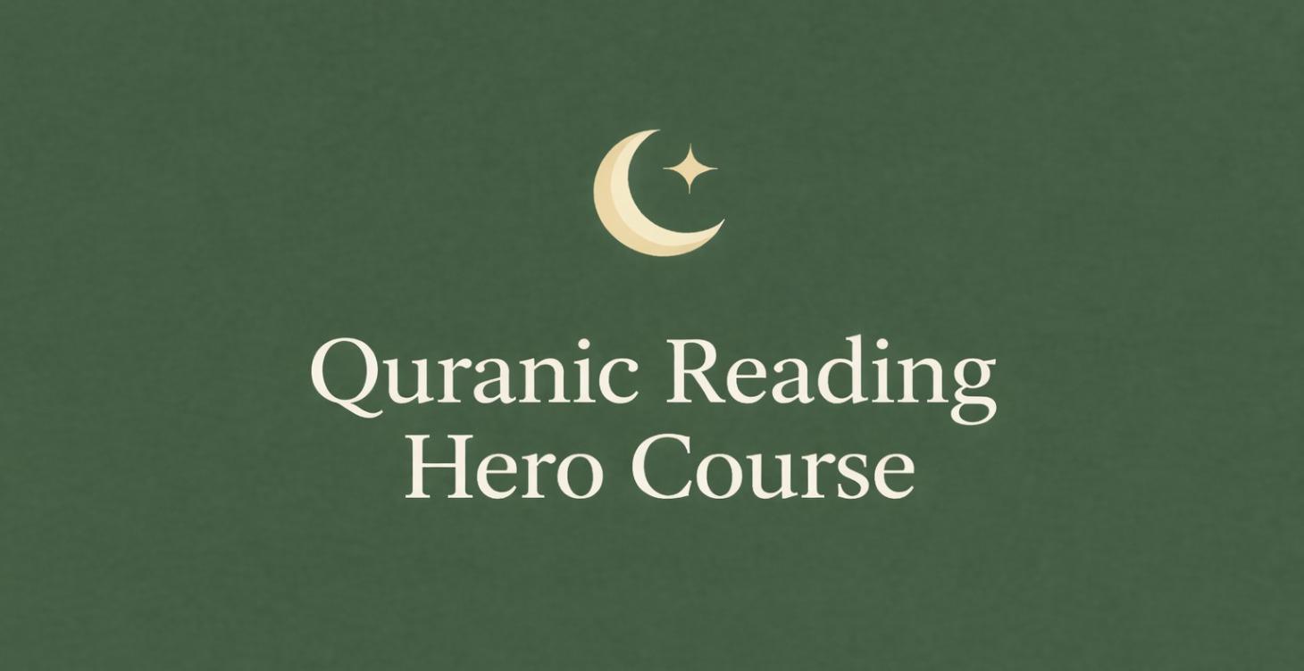 Quranic Reading Hero Course