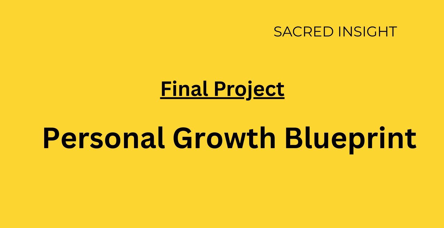 Final Project - Personal Growth Blueprint