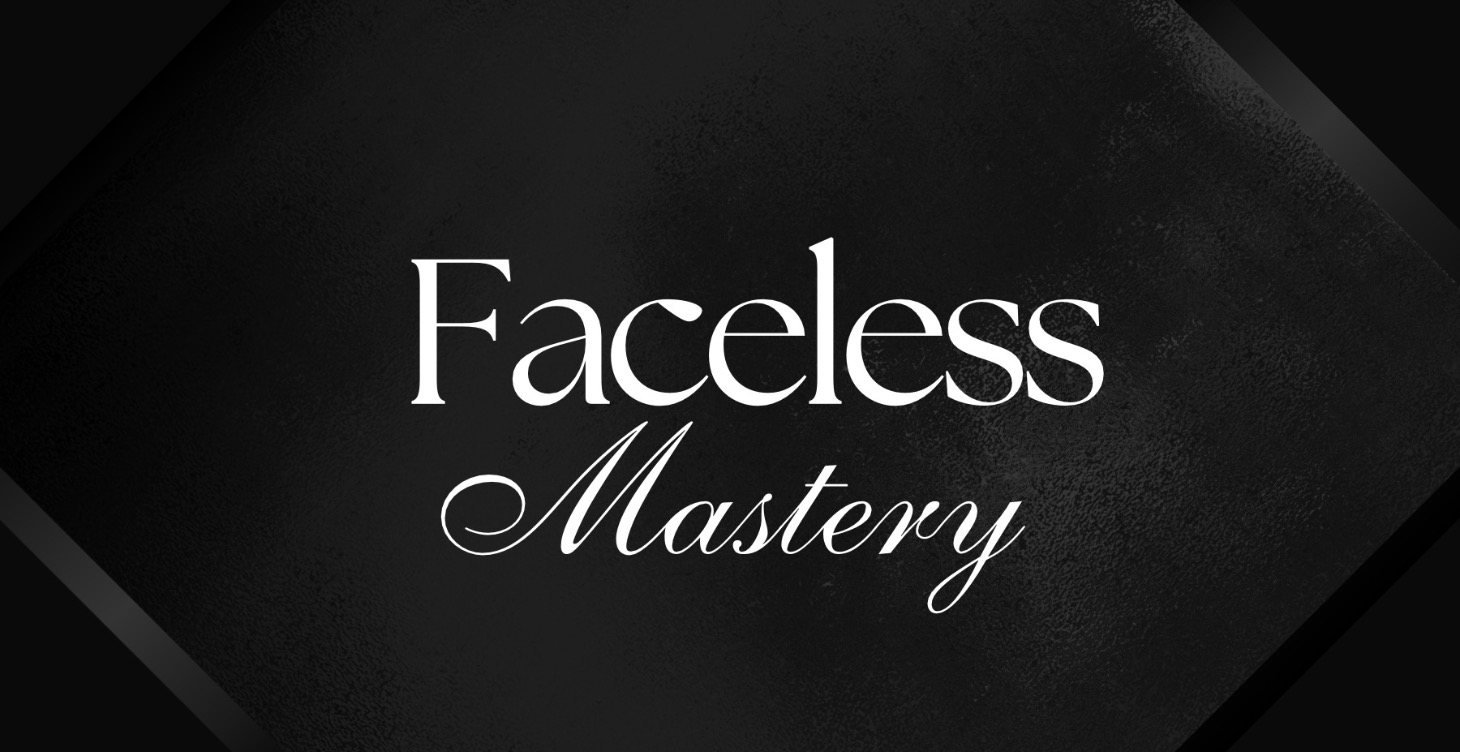 Faceless Mastery