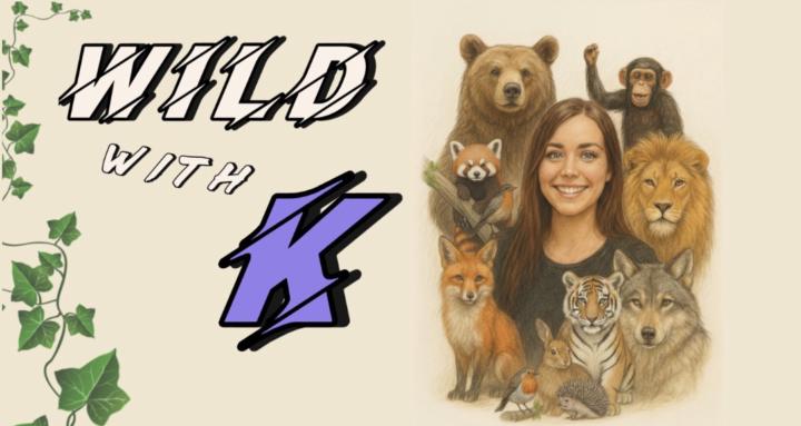 Wild With K