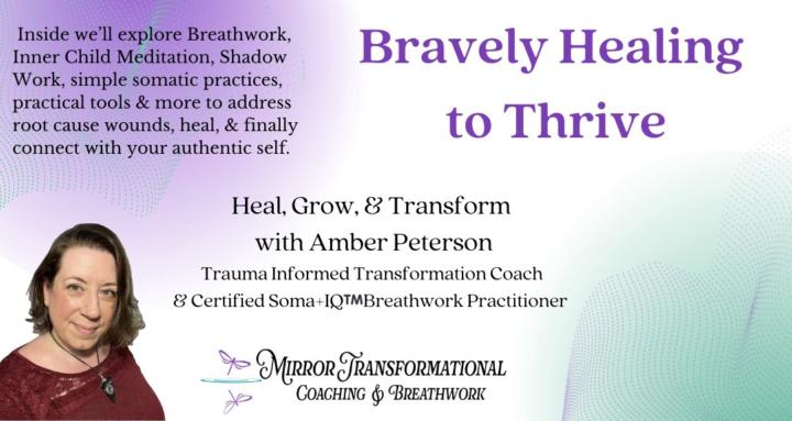 Bravely Healing to Thrive