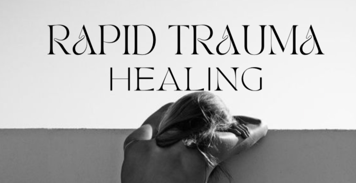 Rapid Trauma Healing