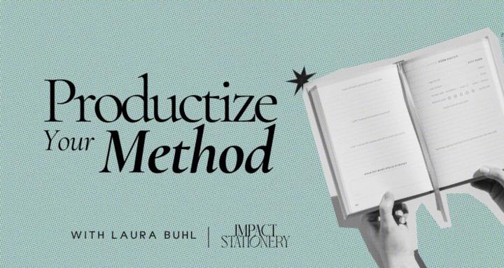 Productize Your Method