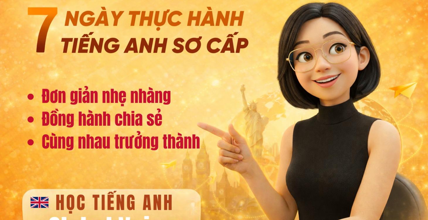 ZOOM THỰC HÀNH | 7 NGÀY THỰC HÀNH TIẾNG ANH SƠ CẤP