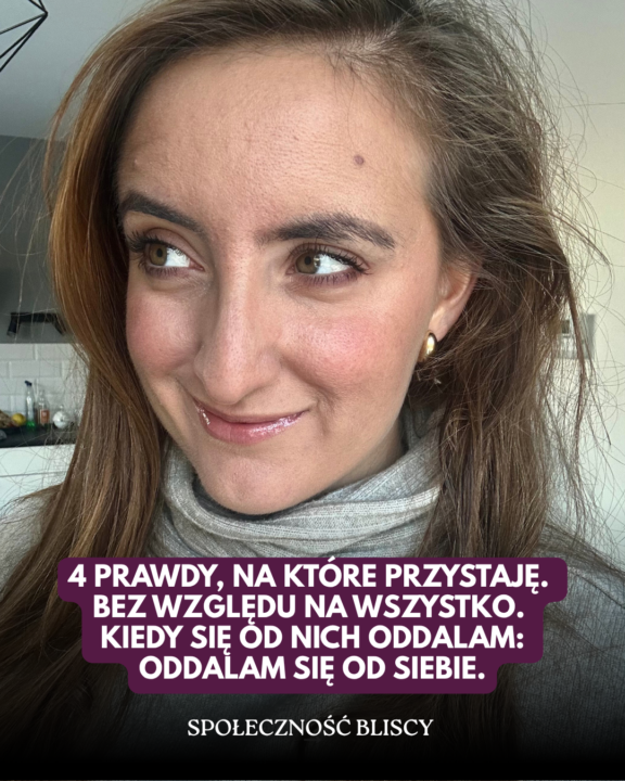 4 prawdy na które przystaję. 