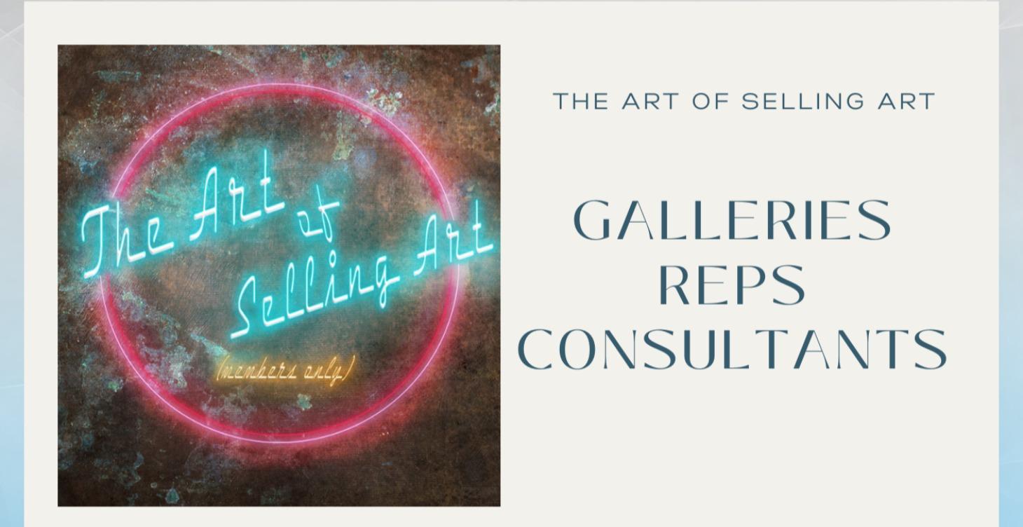 Working with Galleries, Reps, and Consultants