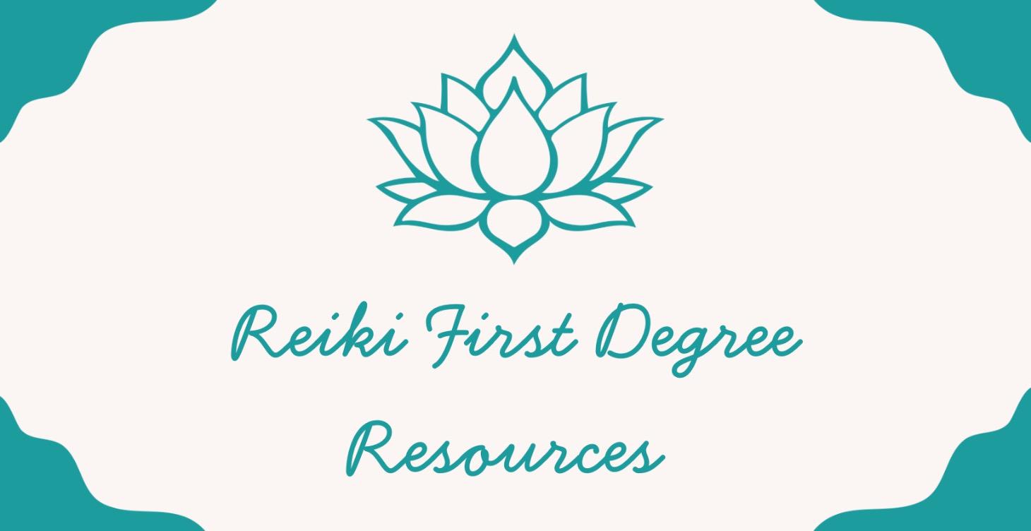 Reiki First Degree Resources
