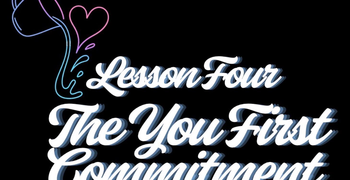 C1:L4: The You First Commitment