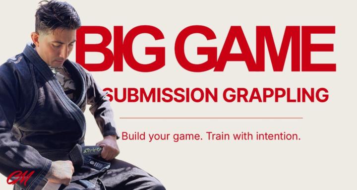 Big Game Submission Grappling