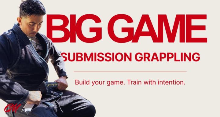 Big Game Submission Grappling