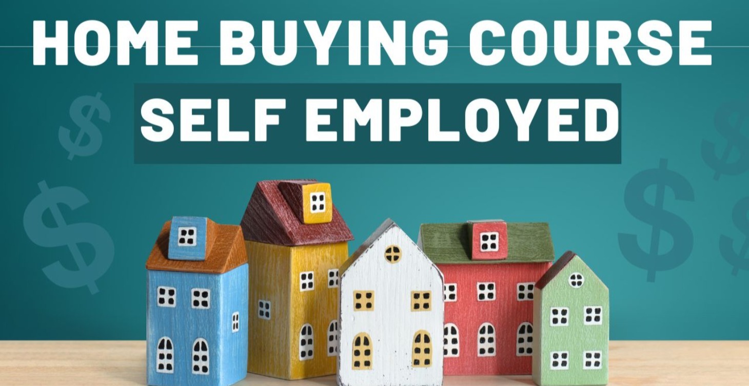 Homebuying Course For Self Employed/ Entreprenuers