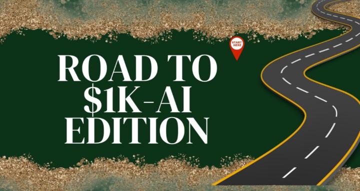 Road To $1K - AI Edition