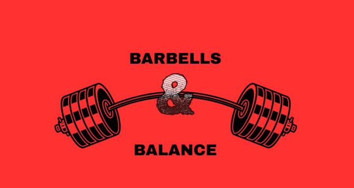 Barbells & Balance