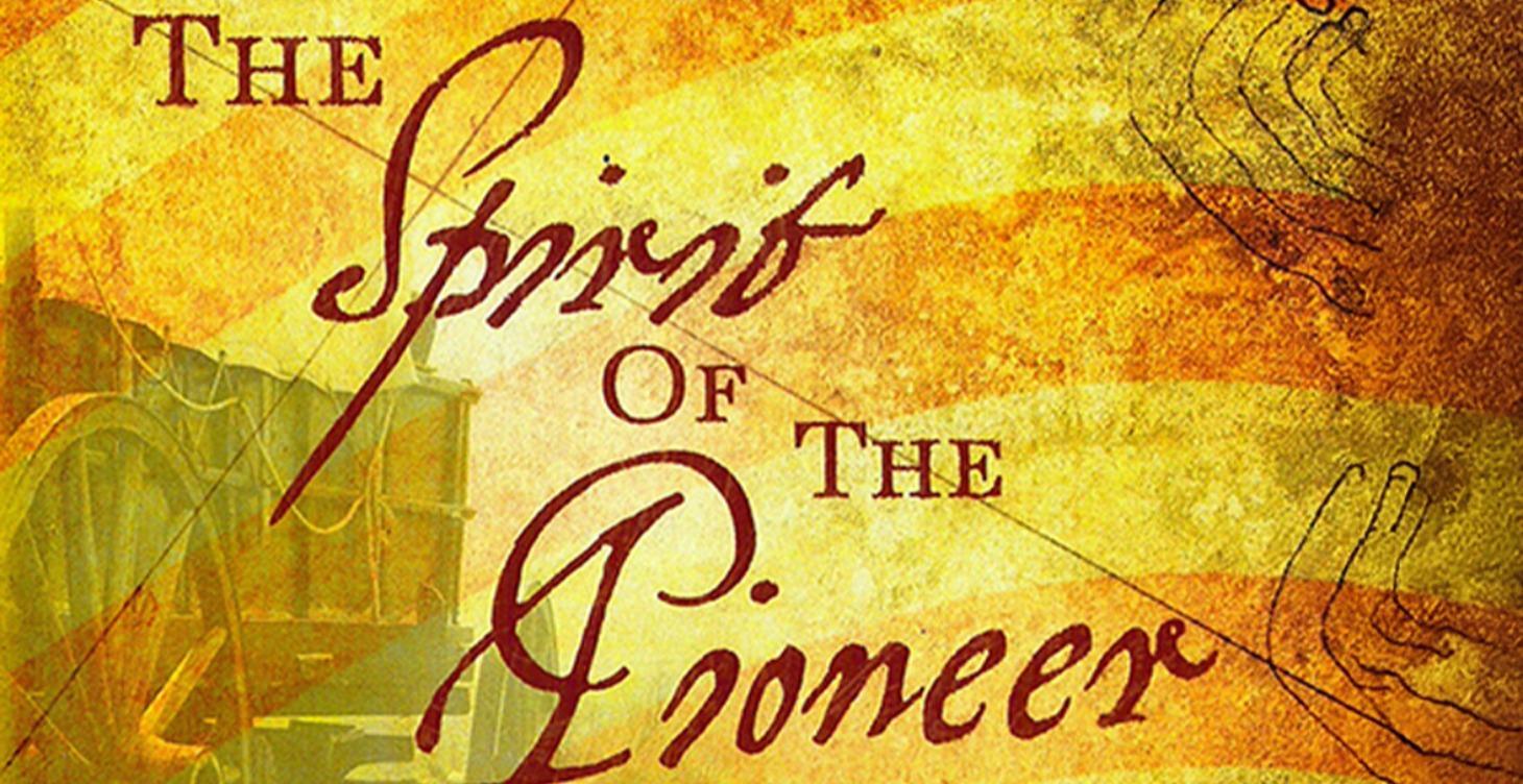The Spirit of the Pioneer (Audio)
