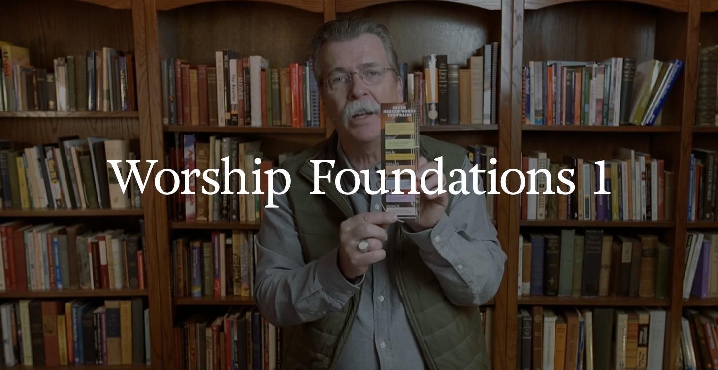 Worship Foundations 1
