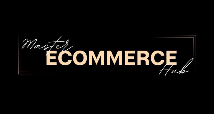 Master Ecommerce Hub