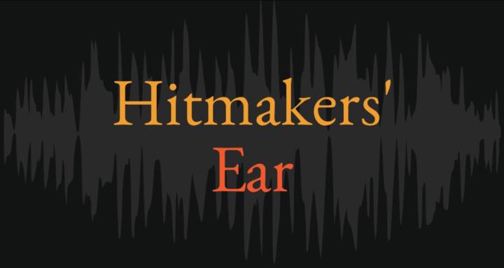 Hitmakers' Ear