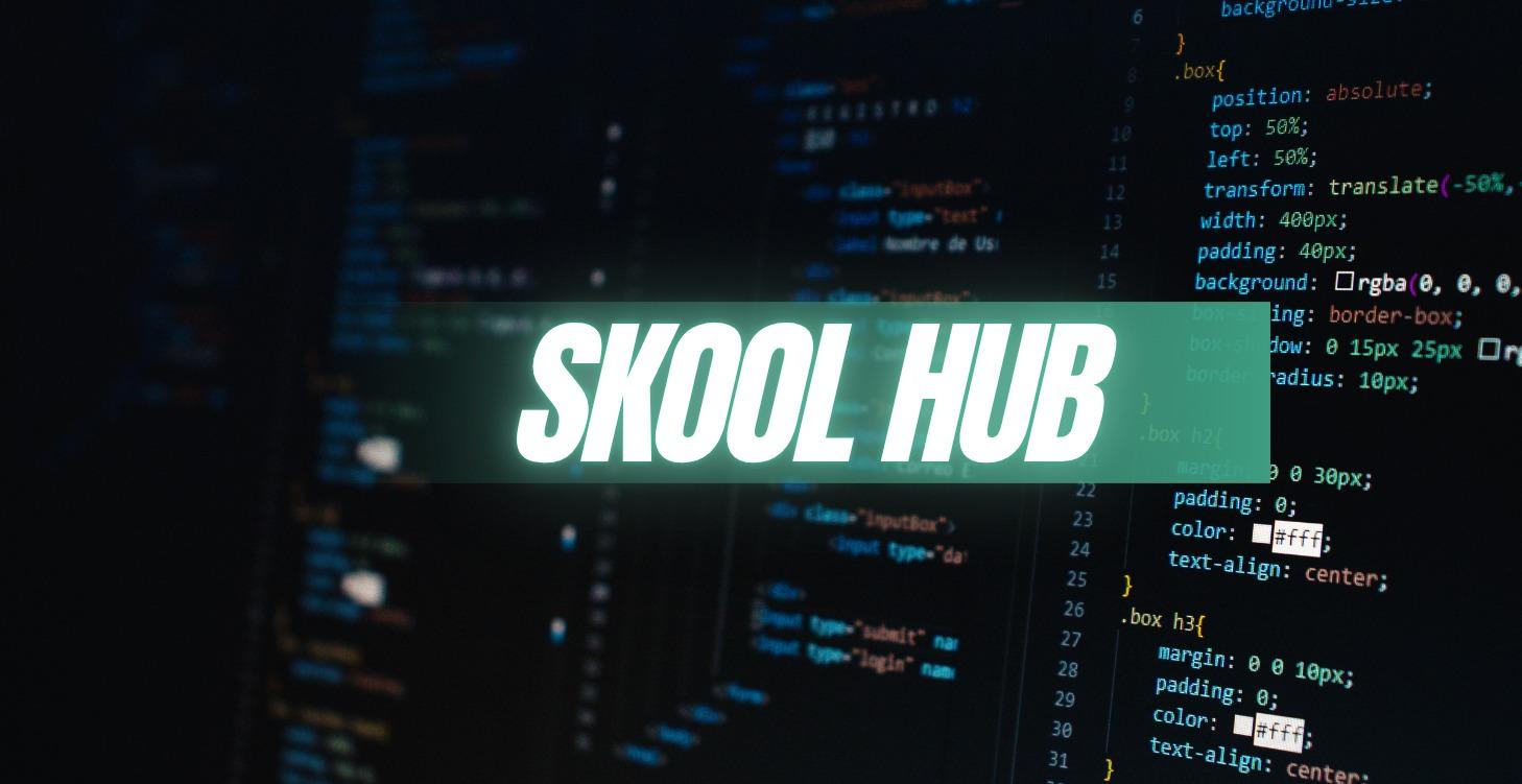 Skool HUB