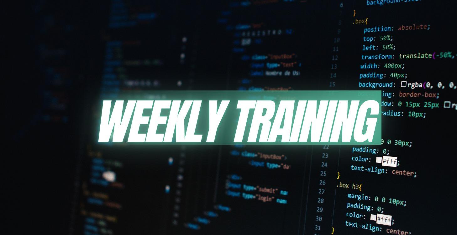 Weekly Training