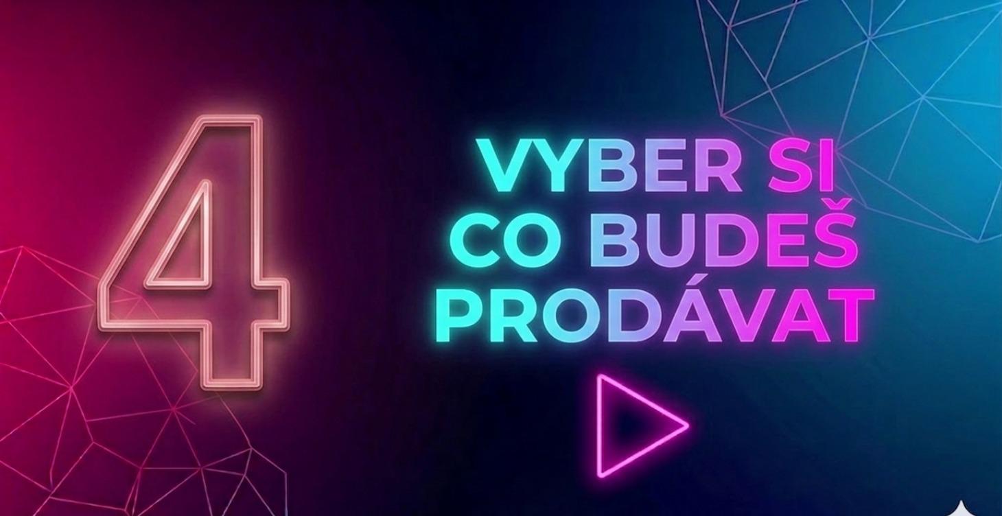 Co budeš PRODÁVAT