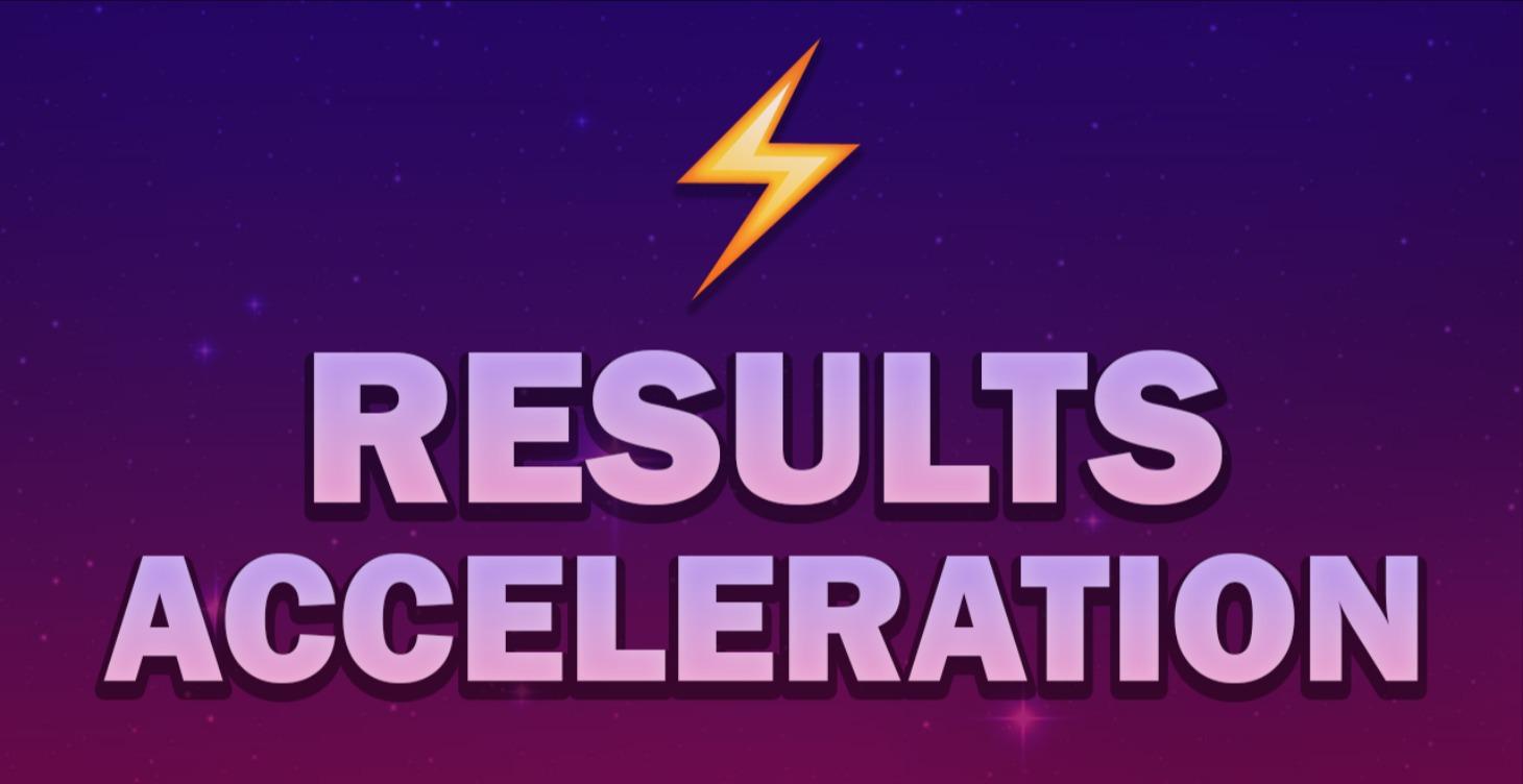Results Acceleration Course