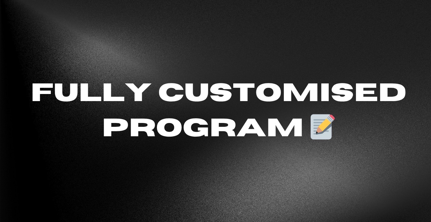 📝 Fully Customised Program
