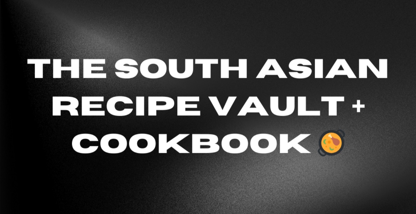 The South Asian Shred Recipe Vault