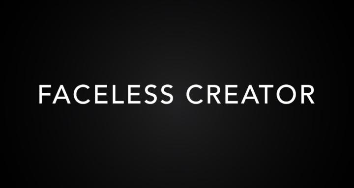 Faceless Creator