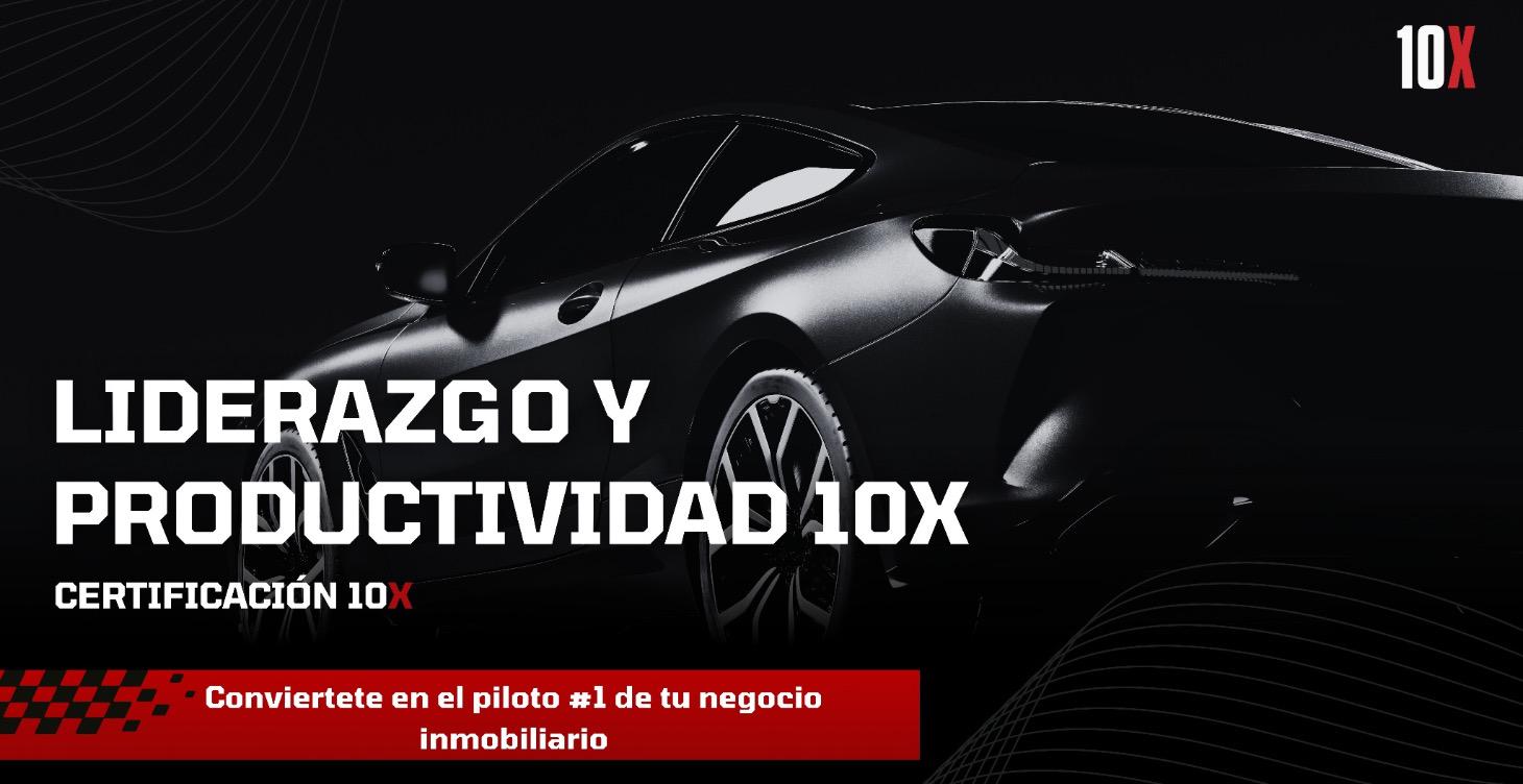 LIDERAZGO Y PRODUCTIVIDAD 10X