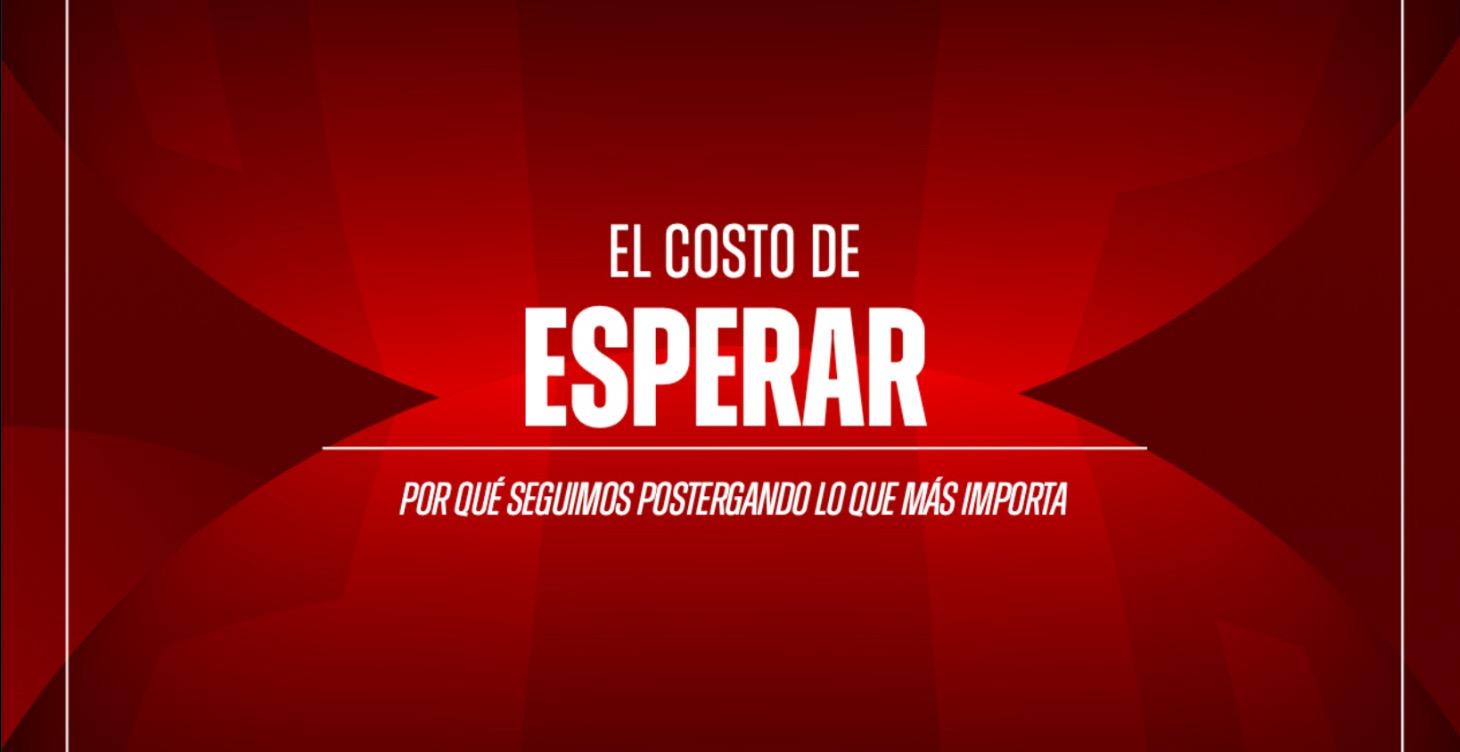 EL COSTO DE ESPERAR