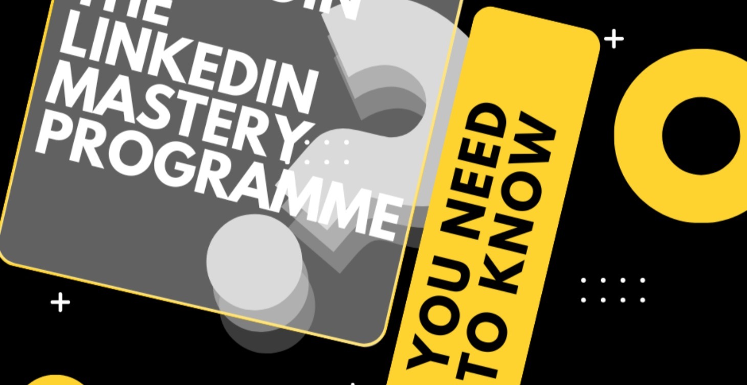 LINKEDIN MASTERY - 6 WEEK PROGRAMME