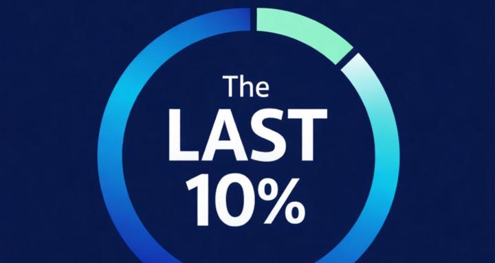 The Last 10%