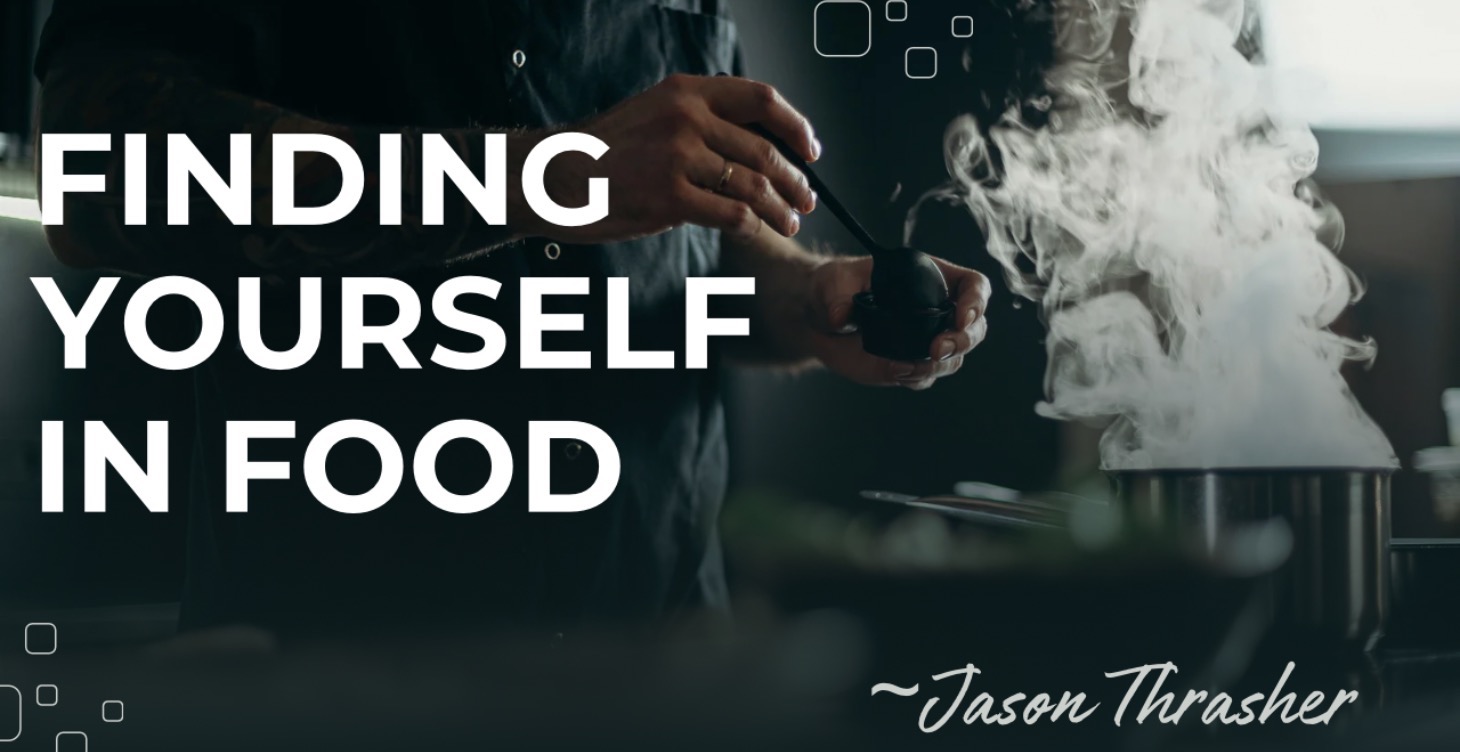 Finding yourself in food