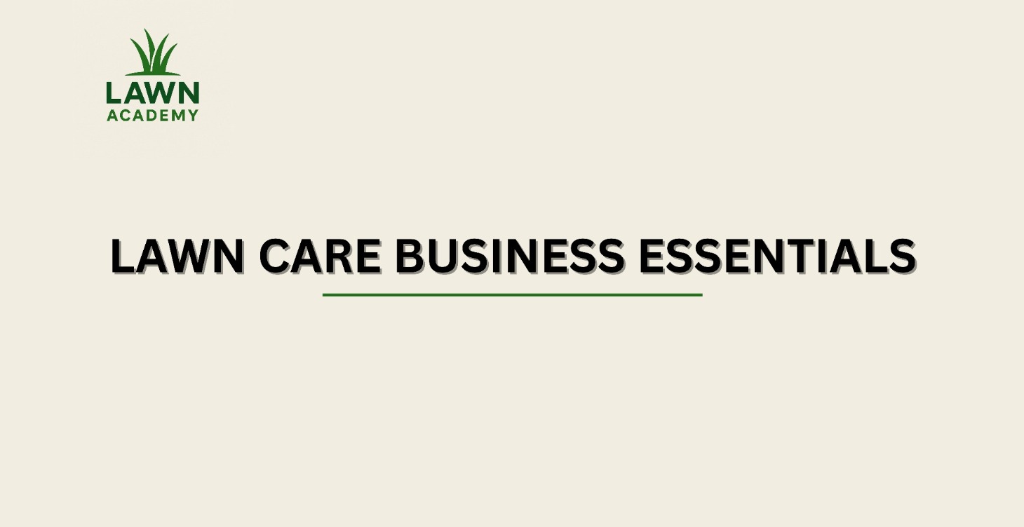 Entry-Level: Lawn Care Business Essentials