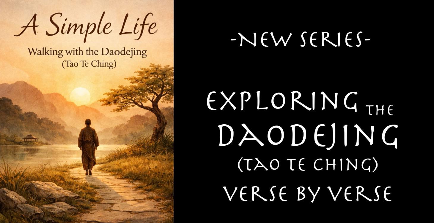 A Simple Life: Walking with the Daodejing