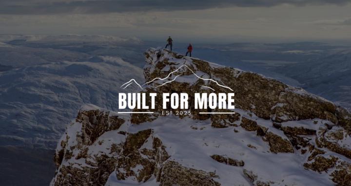 BUILT FOR MORE ™