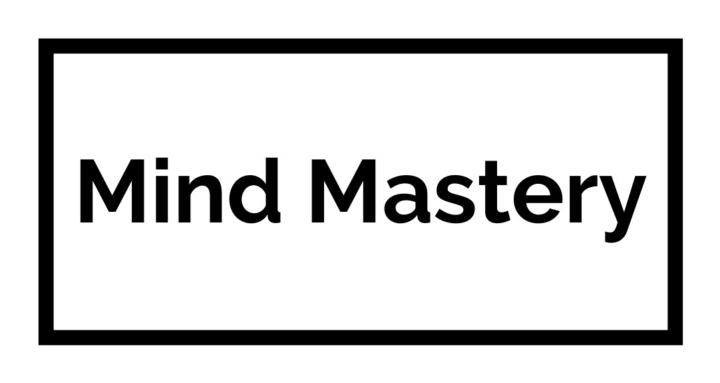 Mind Mastery