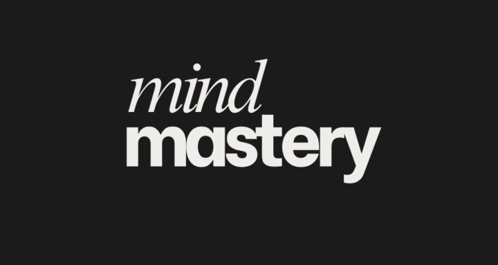 Mind Mastery
