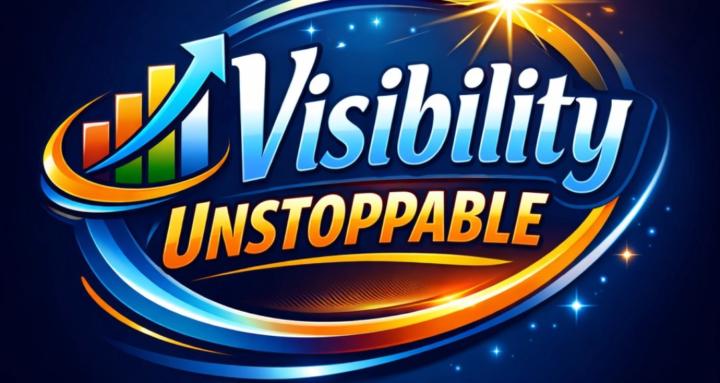 VISIBILITY UNSTOPPABLE
