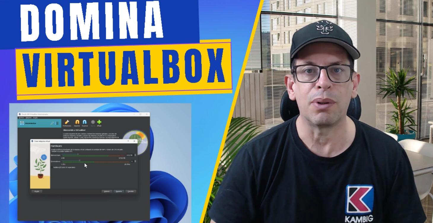 Máquinas Virtuales con VirtualBox