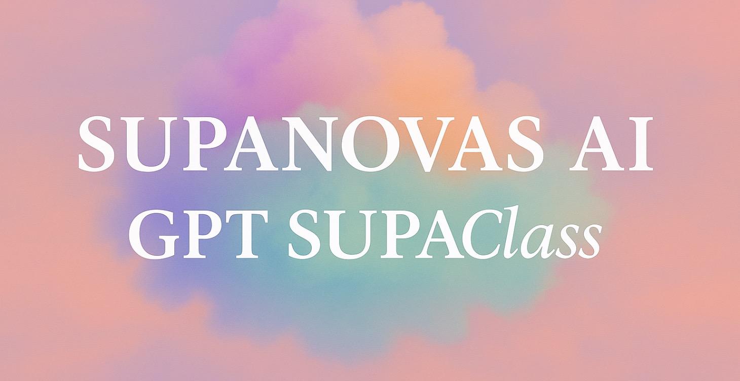 🤖GPT SUPAClass🌸