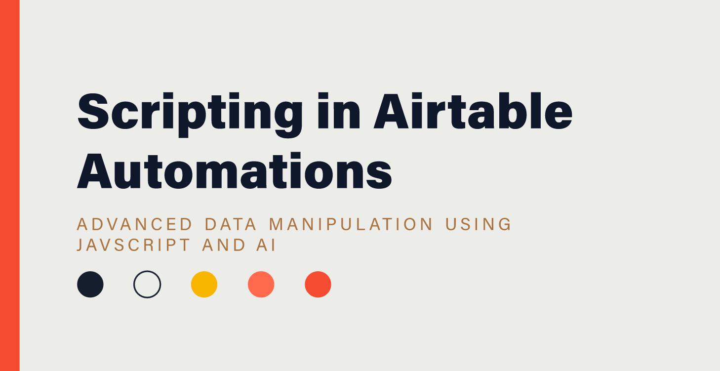 Scripting in Airtable Automations