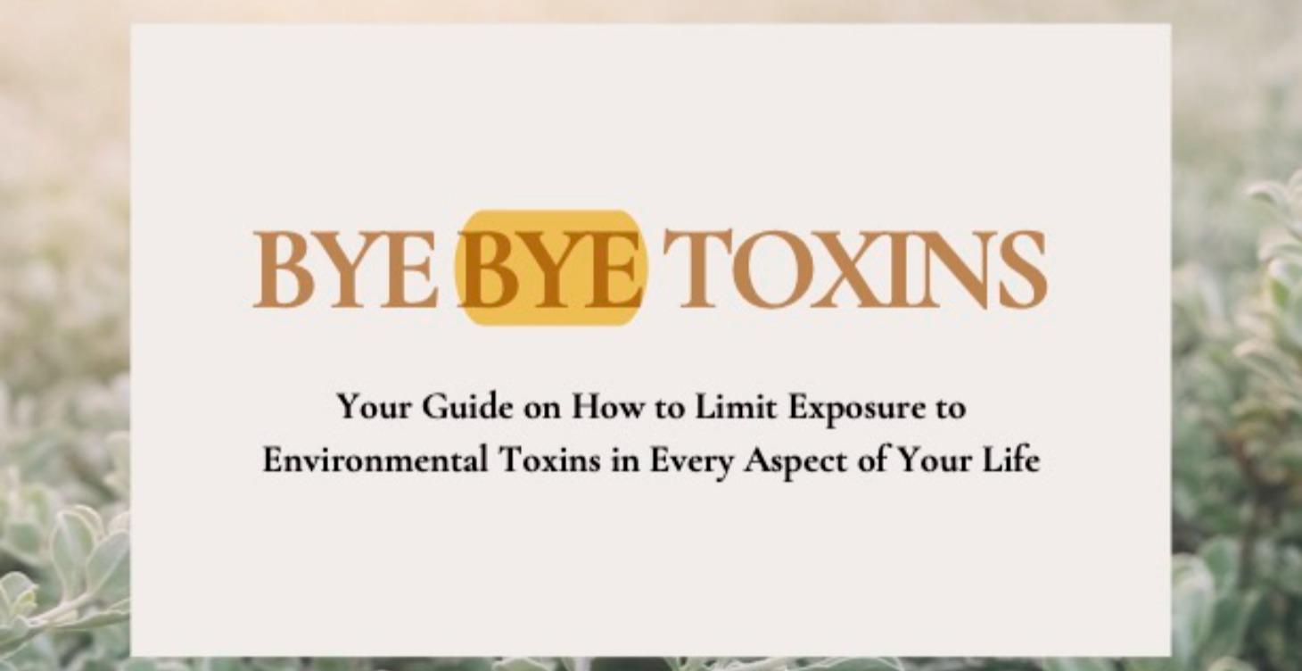 Bye Bye Toxin Guide