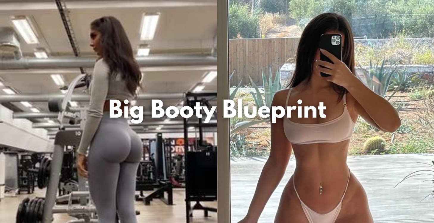 Big Booty Blueprint