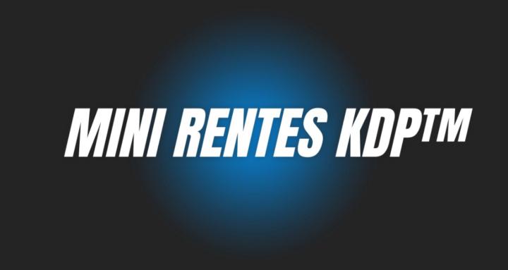 Mini Rentes KDP™