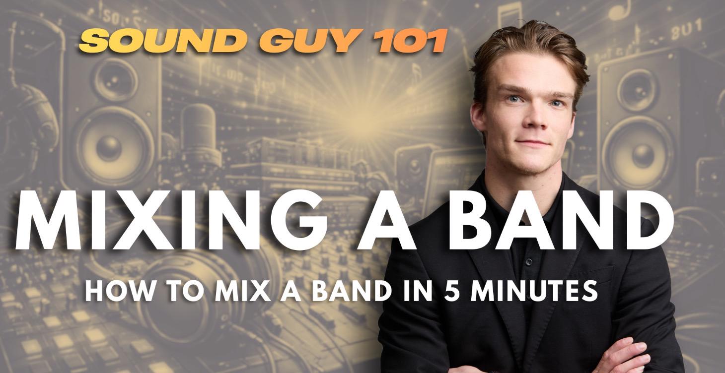 5. Mixing a Band
