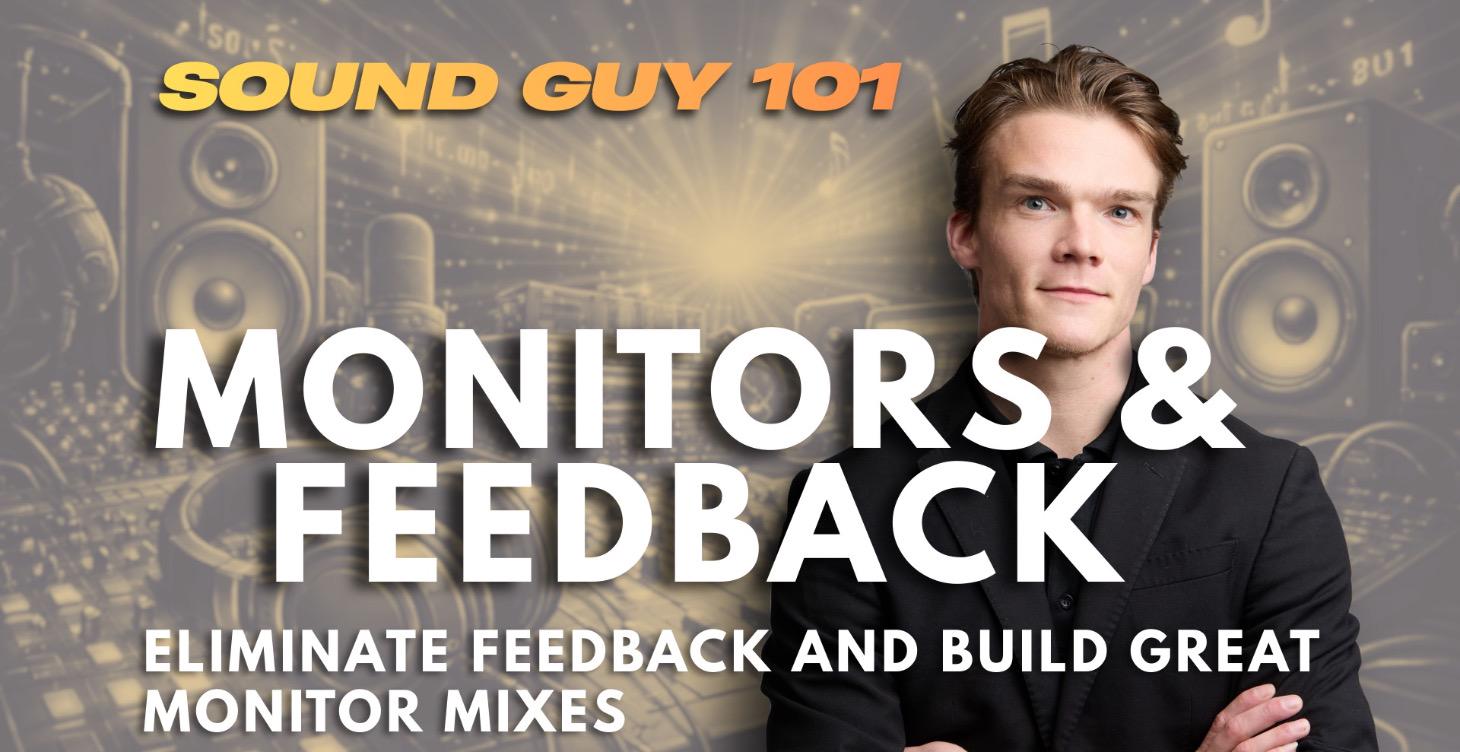 4. Monitors & Feedback